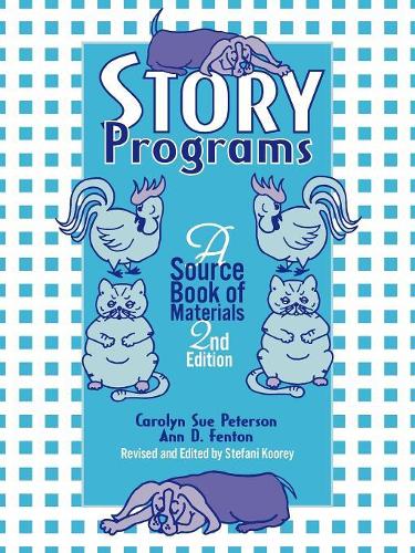 Бумажная книга «Story Programs: A Source Book of Materials», авторов Энн Д. Фентон, Кэролин Сью Петерсон - фото №1