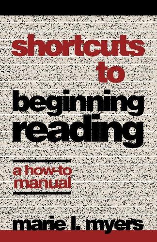 Паперова книга «Shortcuts to Beginning Reading: A How-to Manual», автор Марі Л. Майерс - фото №1