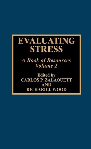 Бумажная книга «Evaluating Stress: A Book of Resources», авторов Карлос П. Залакетт, Ричард Дж. Вуд - фото №1