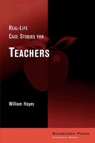 Бумажная книга «Real-Life Case Studies for Teachers», автор Уильям Хейс - фото №1