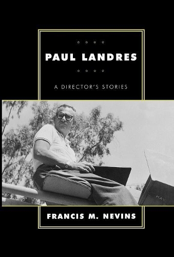 Бумажная книга «Paul Landres: A Director's Stories», автор Фрэнсис М. Невинс - фото №1