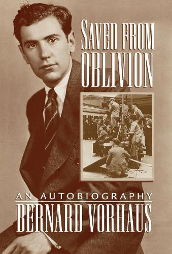[object Object] «Saved from Oblivion: An Autobiography», автор Бернард Ворхаус - фото №1