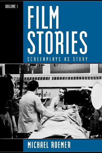 Бумажная книга «Film Stories: Screenplays as Story», автор Майкл Ромер - фото №1