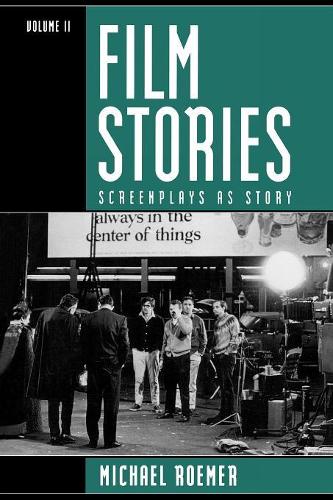 Бумажная книга «Film Stories: Screenplays as Story», автор Майкл Ромер - фото №1