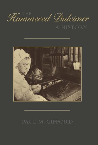 Паперова книга «The Hammered Dulcimer: A History», автор Пол М. Гіффорд - фото №1