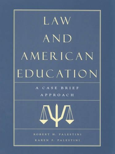 Паперова книга «Law and American Education: A Case Brief Approach», авторів Карен Палестіні Фальк, Роберт Палестіні - фото №1