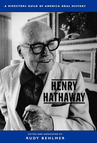 Бумажная книга «Henry Hathaway: A Director's Guild of America Oral History», автор Руди Белмер - фото №1