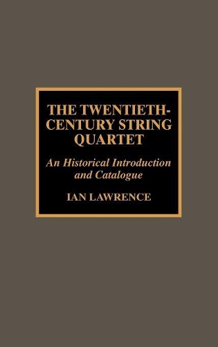 Паперова книга «The Twentieth-Century String Quartet», автор Ян Лоуренс - фото №1