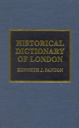 Бумажная книга «Historical Dictionary of London», автор Джеймс Пантон - фото №1