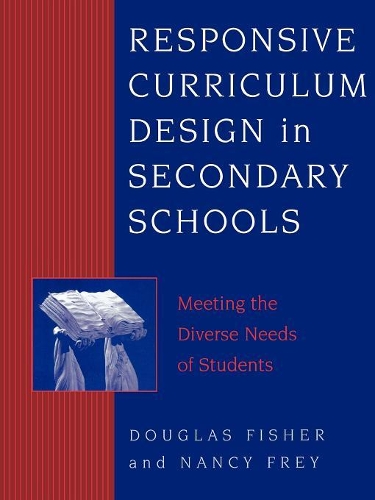 [object Object] «Responsive Curriculum Design in Secondary Schools: Meeting the Diverse Needs of Students», авторів Дуглас Фішер, Ненсі Фрей - фото №1