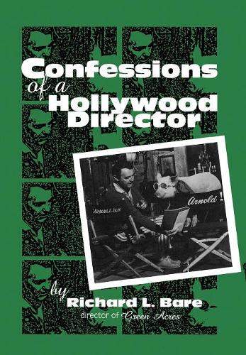 Бумажная книга «Confessions of a Hollywood Director», автор Ричард Л. Бэйр - фото №1