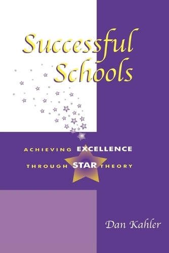 Бумажная книга «Successful Schools: Achieving Excellence through STAR Theory», автор Дэн Калер - фото №1