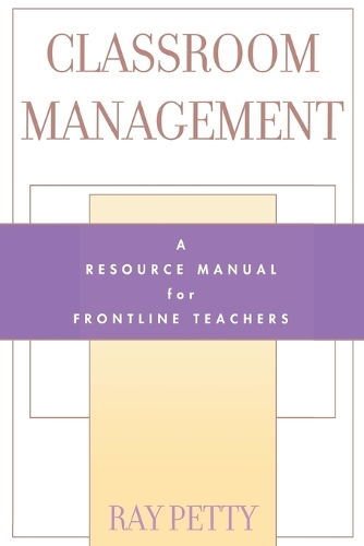 Паперова книга «Classroom Management: A Resource Manual for Frontline Teachers», автор Рей Петті - фото №1
