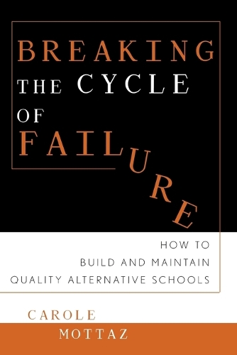 [object Object] «Breaking the Cycle of Failure: How to Build and Maintain Quality Alternative Schools», автор Кэрол Моттаз - фото №1