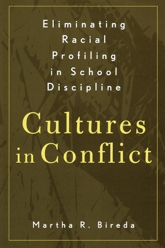 Бумажная книга «Eliminating Racial Profiling in School Discipline: Cultures in Conflict», автор Марта Р. Биреда - фото №1