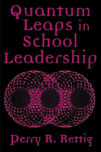 Бумажная книга «Quantum Leaps in School Leadership», автор Перри Р. Реттиг - фото №1