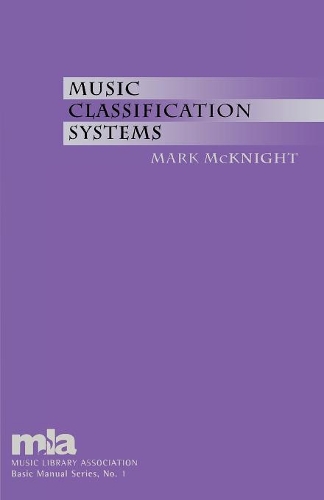 Бумажная книга «Music Classification Systems», автор Марк Макнайт - фото №1