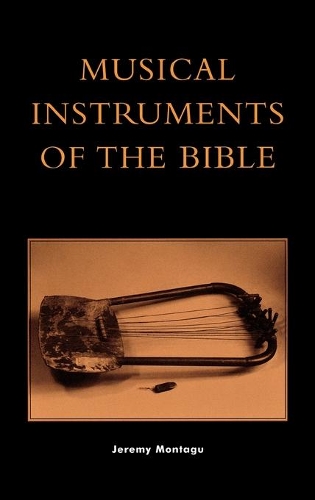 Бумажная книга «Musical Instruments of the Bible», автор Джереми Монтагу - фото №1