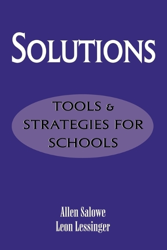 Бумажная книга «Solutions: Tools and Strategies for Schools», авторов Аллен Салоу, Леон Лессинджер - фото №1