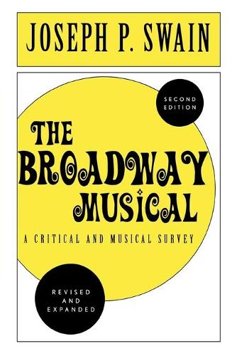 Бумажная книга «The Broadway Musical: A Critical and Musical Survey», автор Джозеф П. Суэйн - фото №1