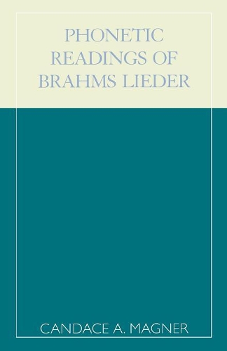 Бумажная книга «Phonetic Readings of Brahms Lieder», автор Кэндис А. Магнер - фото №1