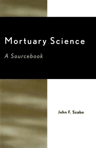 Бумажная книга «Mortuary Science: A Sourcebook», автор Джон Ф. Сабо - фото №1