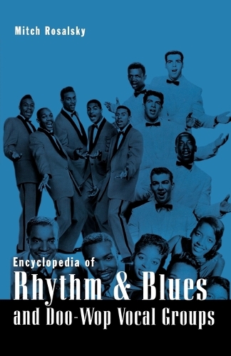 Бумажная книга «Encyclopedia of Rhythm and Blues and Doo-Wop Vocal Groups», автор Митч Розальски - фото №1