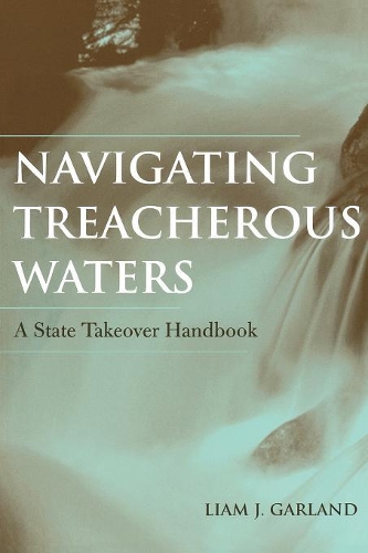 [object Object] «Navigating Treacherous Waters: A State Takeover Handbook», автор Лиам Гарланд - фото №1