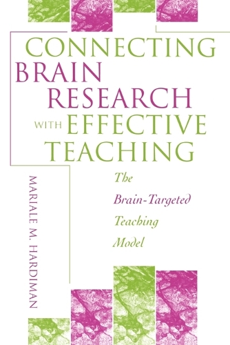 Бумажная книга «Connecting Brain Research With Effective Teaching: The Brain-Targeted Teaching Model», автор Мариале М. Хардиман - фото №1