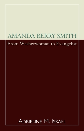 Бумажная книга «Amanda Berry Smith: From Washerwoman to Evangelist», автор Адриенна Израэль - фото №1
