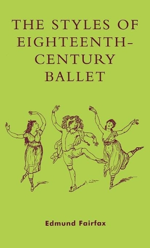 Бумажная книга «The Styles of Eighteenth-Century Ballet», автор Эдмунд Фэрфакс - фото №1
