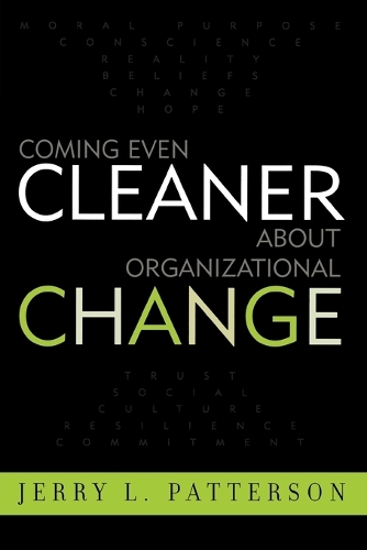Бумажная книга «Coming Even Cleaner About Organizational Change», автор Джерри Л. Паттерсон - фото №1