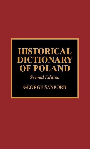 Бумажная книга «Historical Dictionary of Poland», автор Джордж Сэнфорд - фото №1