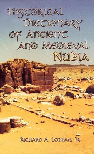 Паперова книга «Historical Dictionary of Ancient and Medieval Nubia», автор Річард А. Лоббан - фото №1