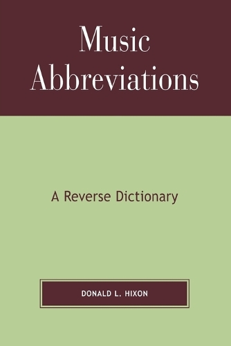 Паперова книга «Music Abbreviations: A Reverse Dictionary», автор Дональд Л. Хіксон - фото №1