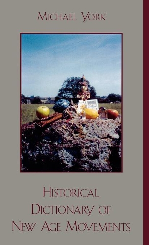 Бумажная книга «Historical Dictionary of New Age Movements», автор Майкл Йорк - фото №1