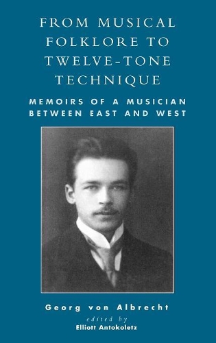 Бумажная книга «From Musical Folklore to Twelve Tone Technique: Memoirs of a Musician between East and West» - фото №1