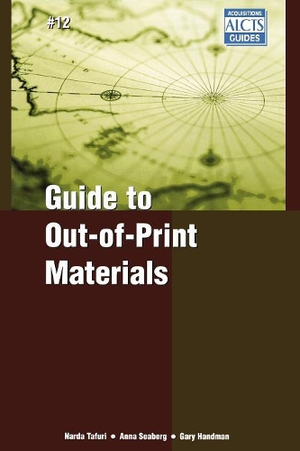 Бумажная книга «Guide to Out-of-Print Materials», авторов Анна Сиберг, Гэри Хандман, Нарда Тафури - фото №1