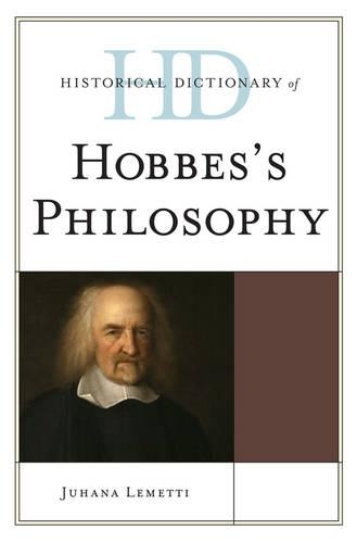 Паперова книга «Historical Dictionary of Hobbes's Philosophy», автор Юхана Леметті - фото №1