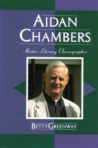 Бумажная книга «Aidan Chambers: Master Literary Choreographer», автор Бетти Гринвей - фото №1