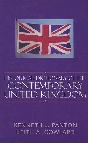 Бумажная книга «Historical Dictionary of the Contemporary United Kingdom», авторов Кит А. Каулард, Кеннет Дж. Пантон - фото №1