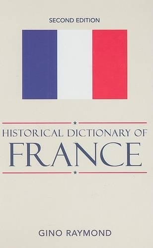 Паперова книга «Historical Dictionary of France», автор Джино Раймонд - фото №1