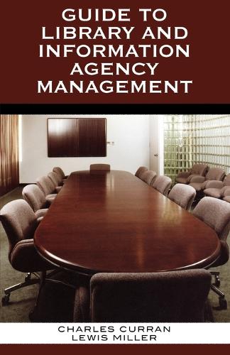 Бумажная книга «Guide to Library and Information Agency Management», авторов Чарльз Э. Курран, Льюис Миллер - фото №1