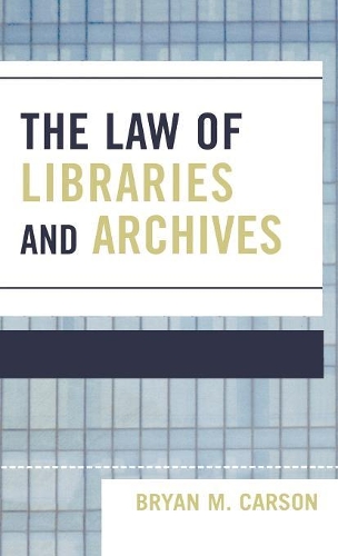 Бумажная книга «The Law of Libraries and Archives», автор Брайан М. Карсон - фото №1