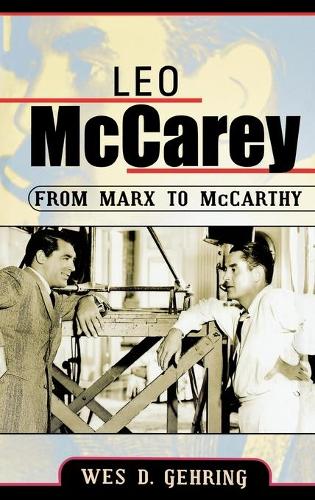 Паперова книга «Leo McCarey: From Marx to McCarthy», автор Вес Д. Герінг - фото №1