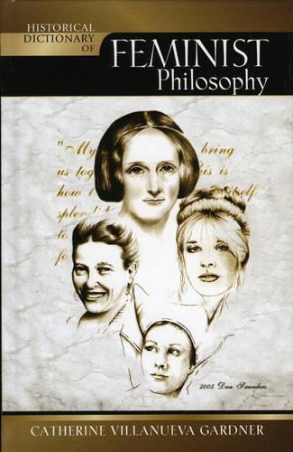 Паперова книга «Historical Dictionary of Feminist Philosophy», автор Кетрін Вільянуева Гарднер - фото №1