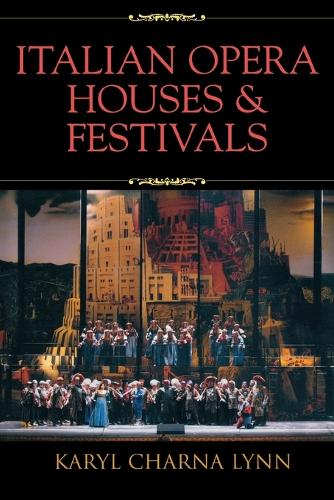 Бумажная книга «Italian Opera Houses and Festivals», автор Кэрил Чарна Линн - фото №1
