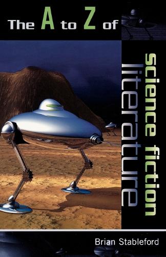 Бумажная книга «The A to Z of Science Fiction Literature», автор Брайан Стейблфорд - фото №1