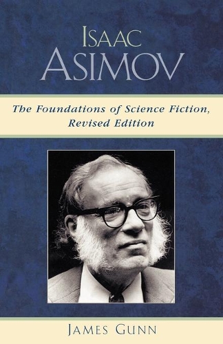 Паперова книга «Isaac Asimov: The Foundations of Science Fiction», автор Джеймс Ганн - фото №1