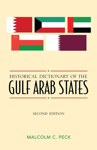 Паперова книга «Historical Dictionary of the Gulf Arab States», автор Малкольм К. Пек - фото №1